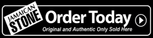 Jamaican Stone Order Now