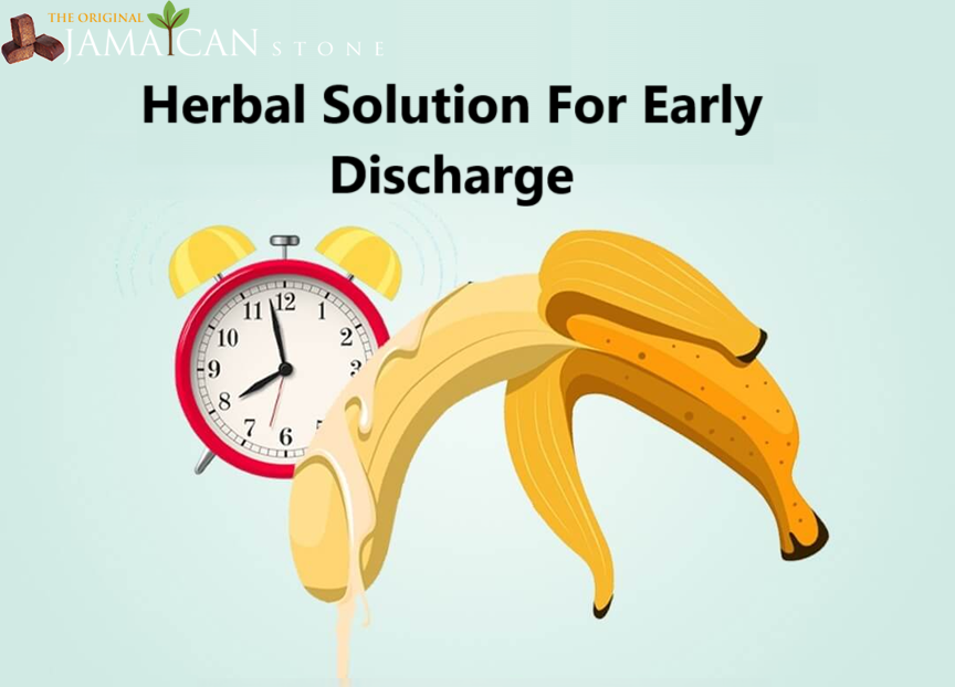 Herbal Solution For Early Discharge