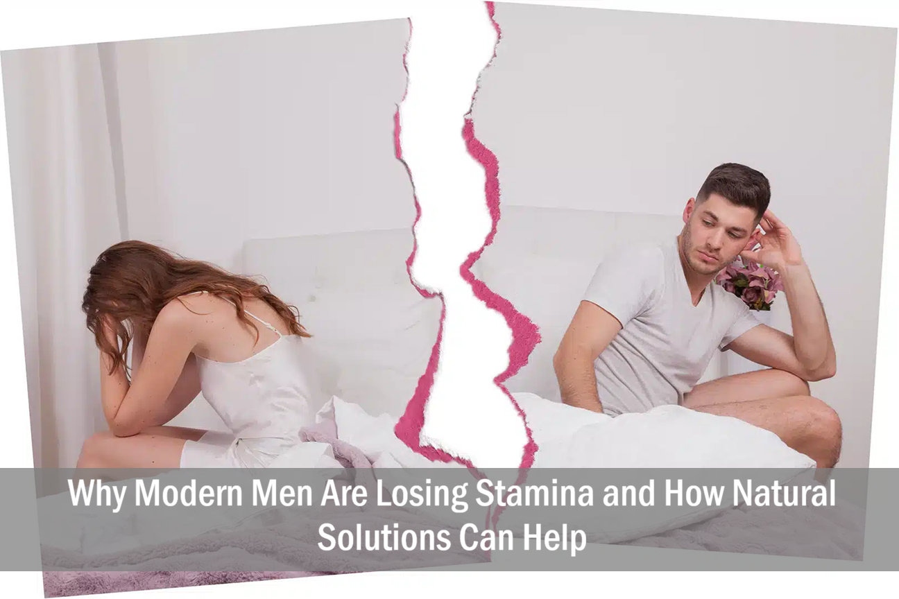 Why Modern Men Are Losing Stamina